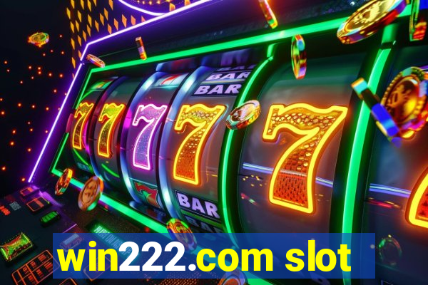 win222.com slot
